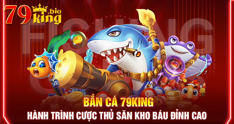 bắn cá 79king