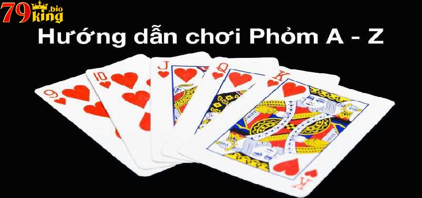 Hướng dẫn chơi phỏm đổi thưởng khủng